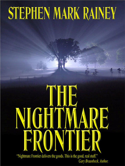 Title details for The Nightmare Frontier by Stephen Mark Rainey - Available